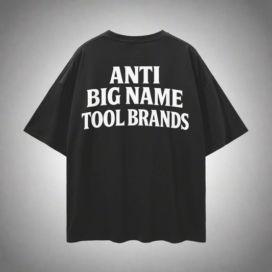Anti Big Name Tool Brands Tee